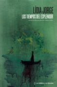 Los tiempos del esplendor