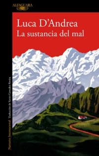 La sustancia del mal. 9788420426440