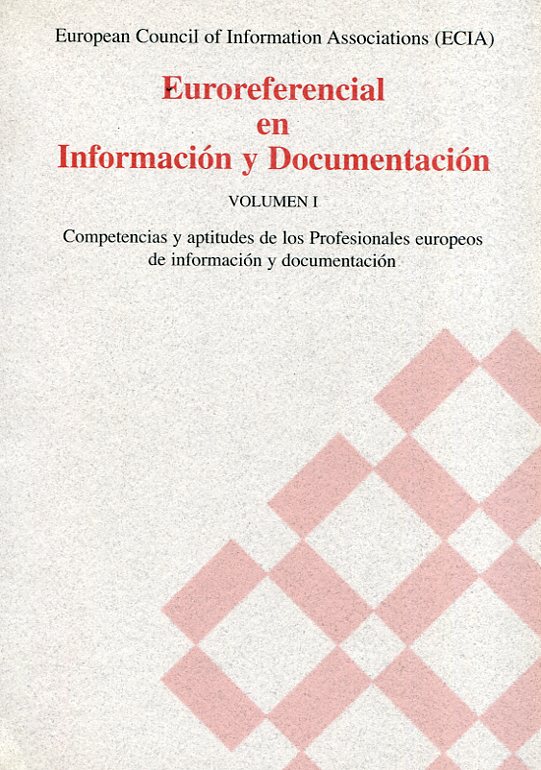 Euroreferencial en información y documentación. 9788460936336