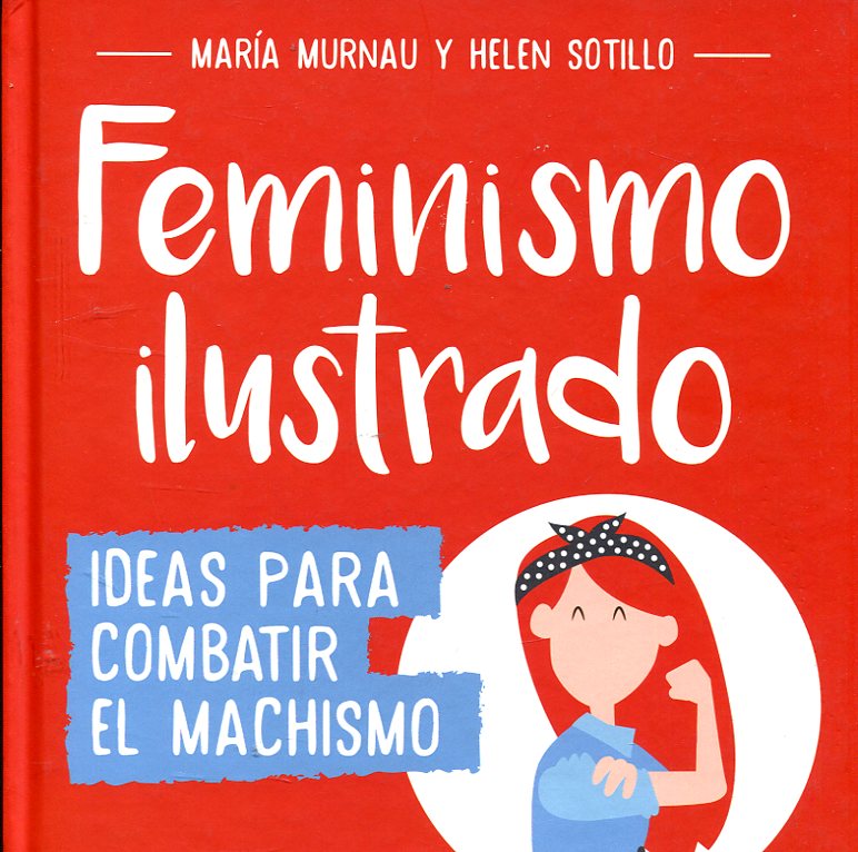 Feminismo ilustrado. 9788490438404