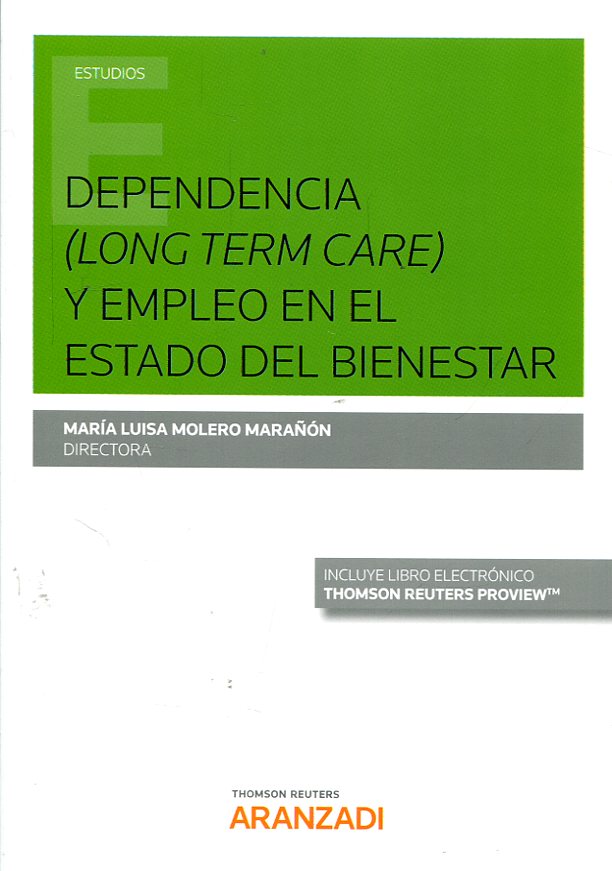 Dependencia (Long Term Care) y empleo en el Estado del Bienestar. 9788491774501