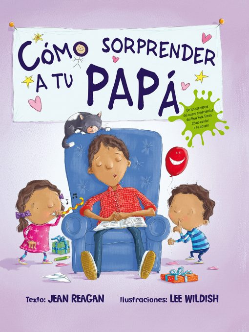 Cómo sorprender a tu papá. 9788491451112