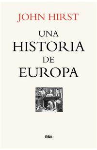 Una historia de Europa. 9788490566985