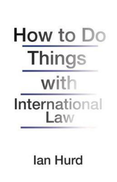 How to do things with international Law