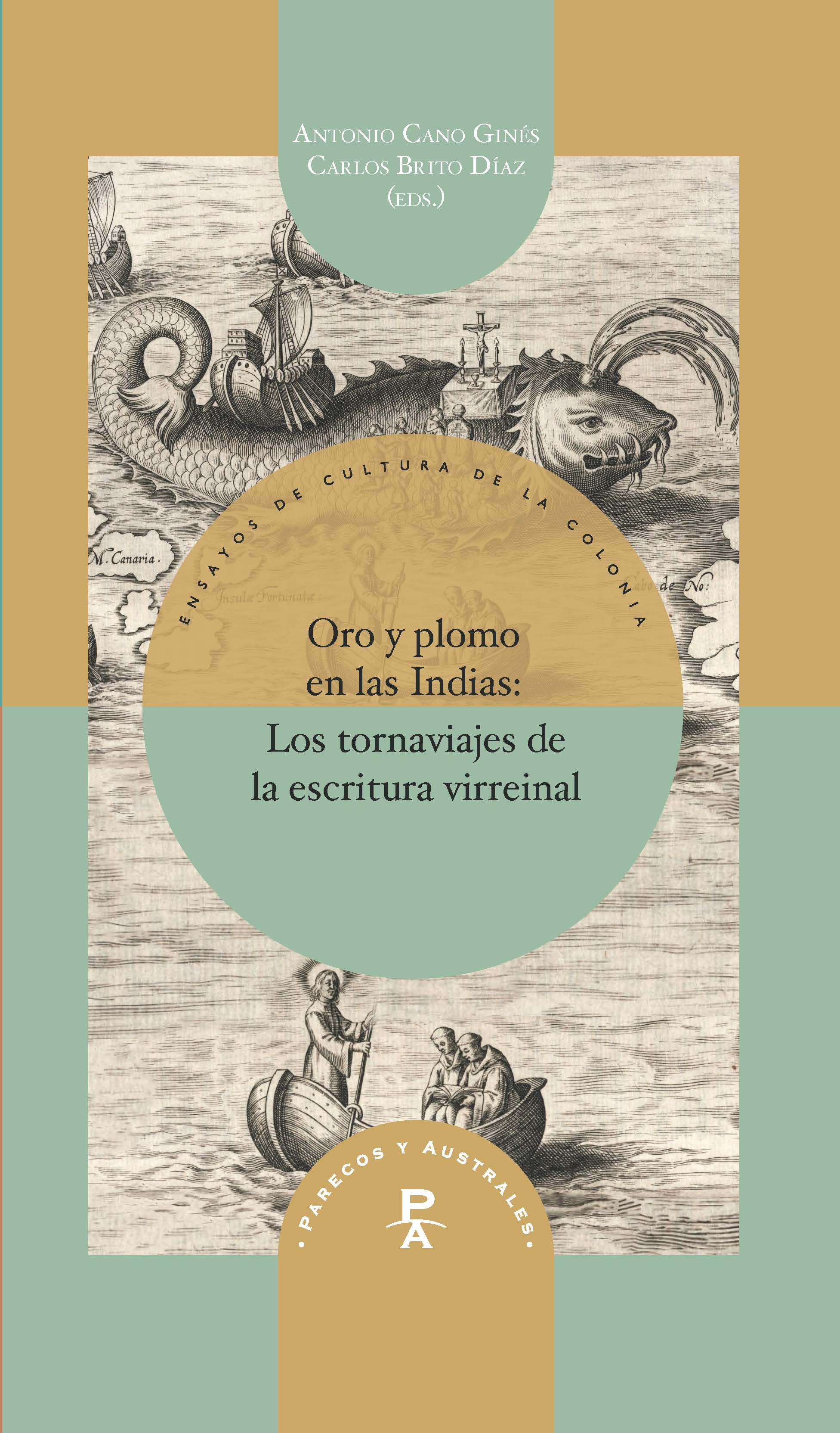 Oro y plomo en las Indias