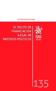 El delito de financiación ilegal de partidos políticos