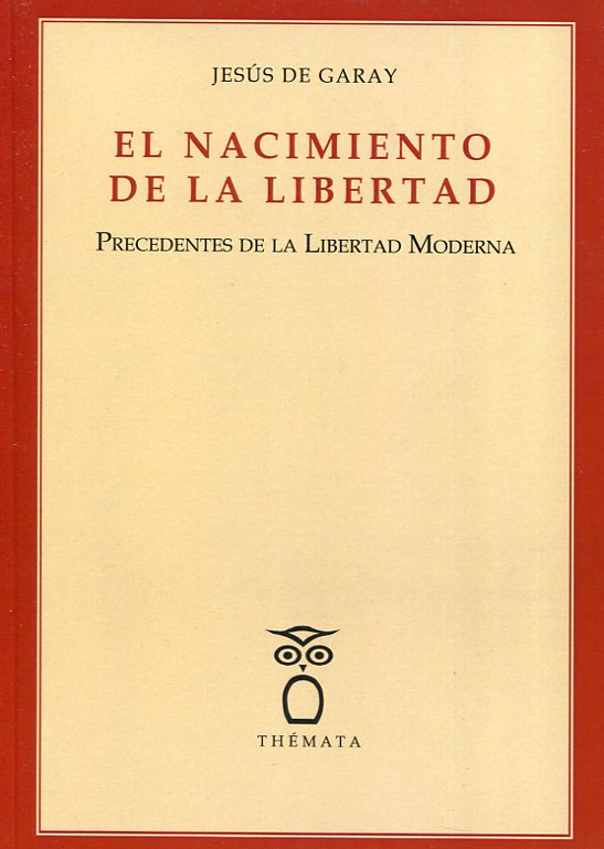 El nacimiento de la libertad. 9788494708244