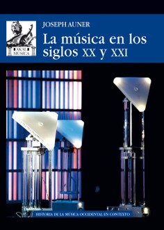 La música en los siglos XX y XXI. 9788446045069