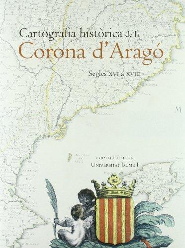 Cartografía històrica de la Corona d'Aragó. 9788480215398