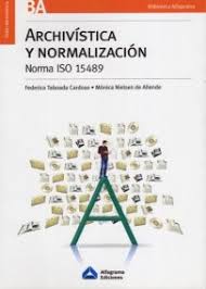Archivística y normalización. 9789871305049