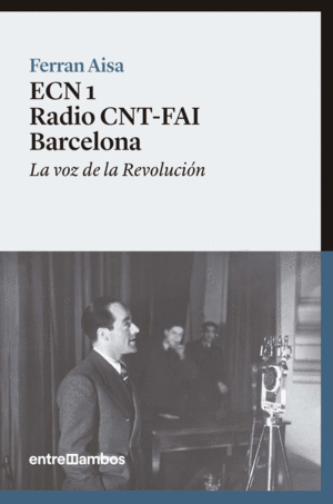 ECN 1 Radio CNT-FAI Barcelona. 9788416379088