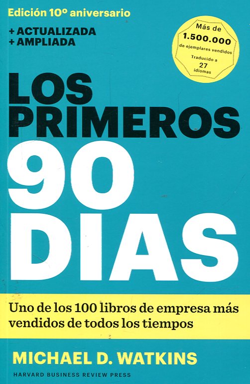 Los primeros 90 días. 9788494606618