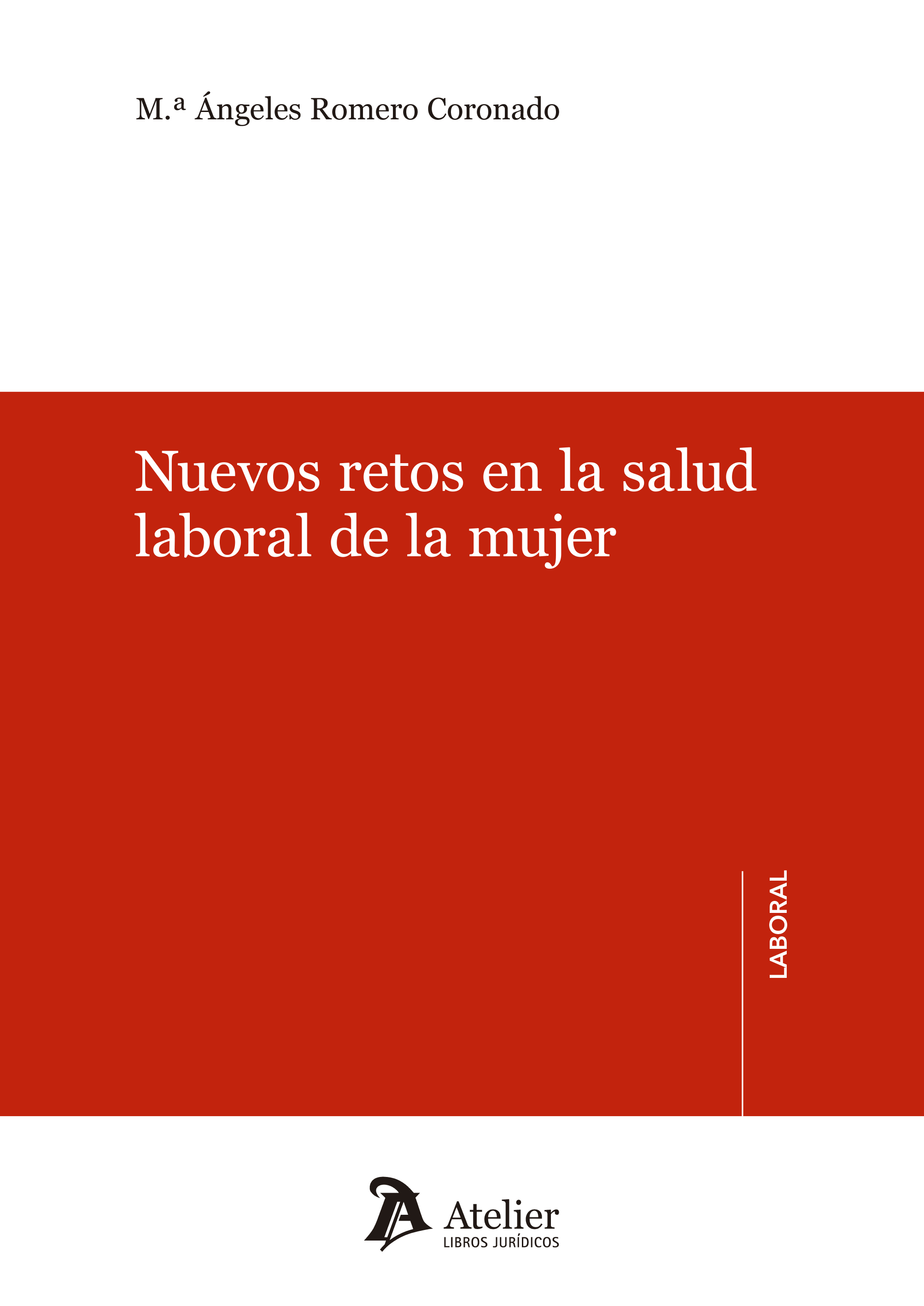 Nuevos retos en la salud laboral de la mujer