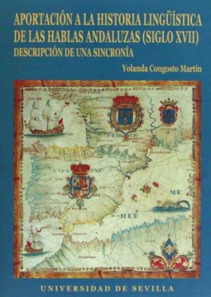 Apostación a la historia lingüística de las hablas andaluzas. 9788447207138