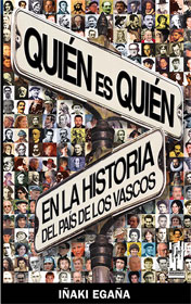 Quién es quién en la historia del país de los vascos. 9788481363999