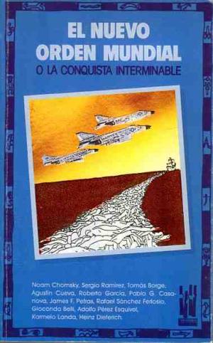 El nuevo orden mundial o la conquista interminable. 9788486597375