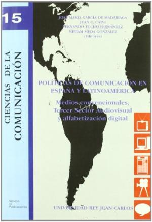 Políticas de comunicación en España y Latinoamérica. 9788498491883