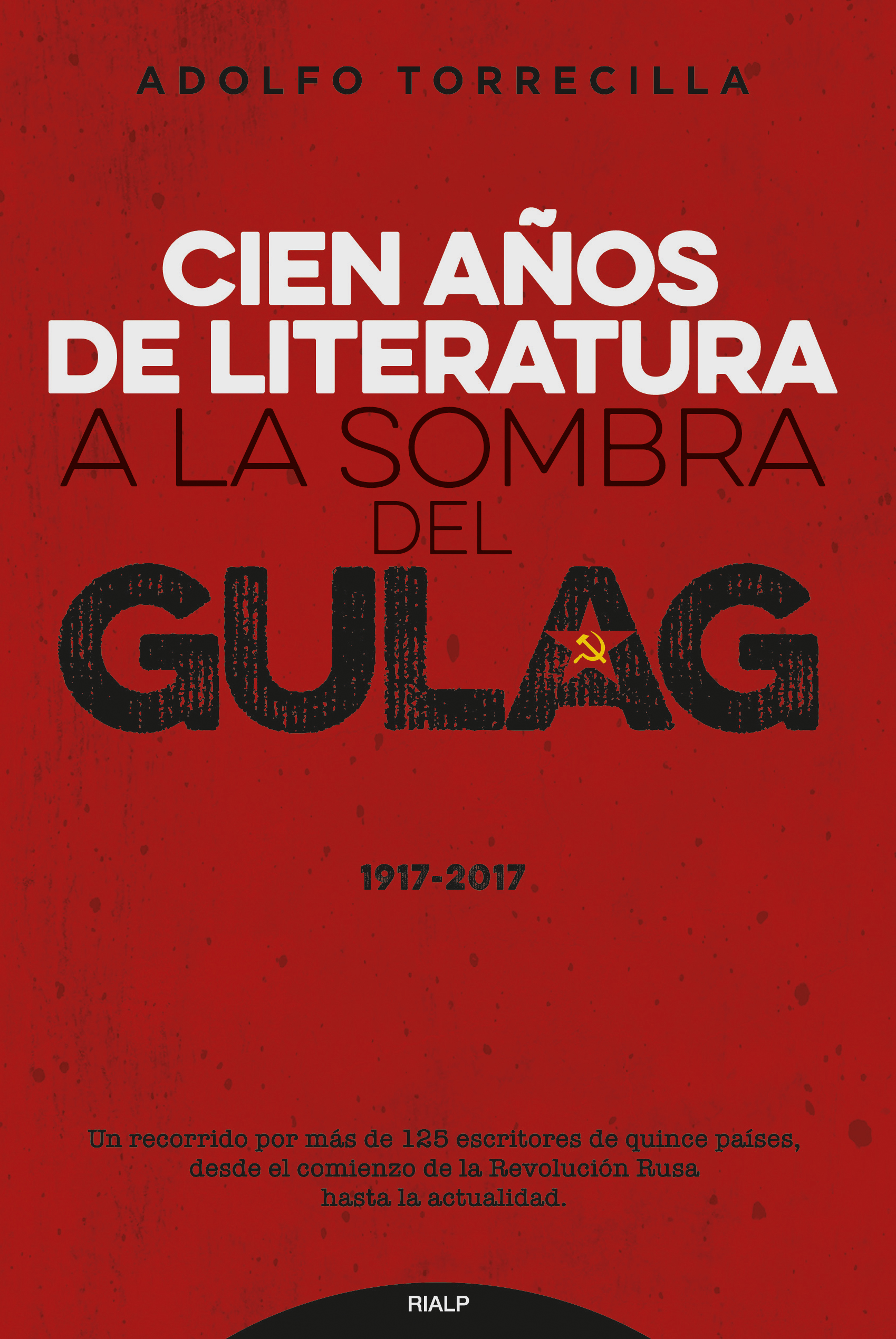 Cien años de literatura a la sombra del Gulag. 9788432149139