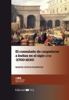 El consulado de cargadores a Indias en el siglo XVIII. 9788498286427