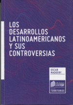 Los desarrollos latinoamericanos y sus controversias. 9789874597540
