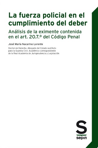 La fuerza policial en el cumplimiento del deber