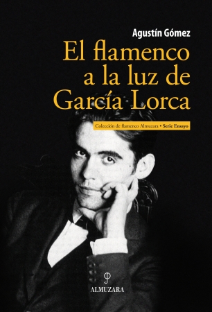 El flamenco a la luz de García Lorca. 9788415338642