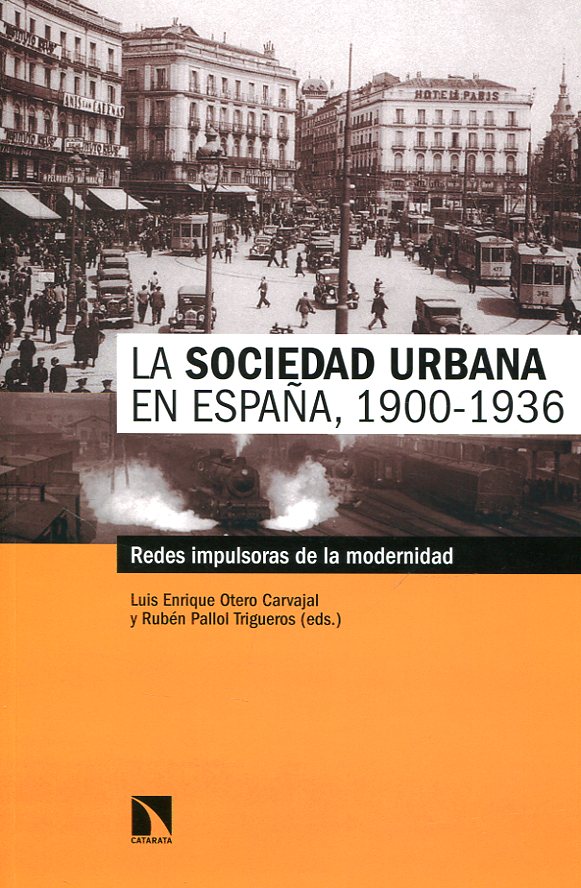 La sociedad urbana en España, 1900-1936. 9788490973806