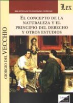 El concepto de la naturaleza y el principio del Derecho y otros estudios. 9789563920246