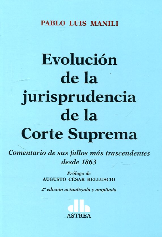 Evolución de la jurisprudencia de la Corte Suprema. 9789877061956