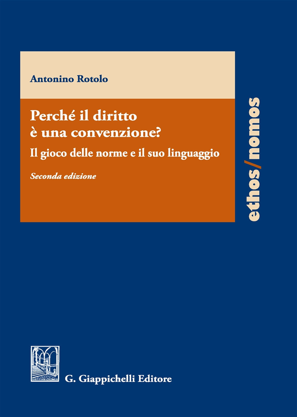 Perché il diritto è una convenzione?. 9788892111134