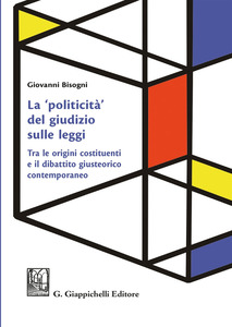 La " politicità " del giudizio sulle leggi