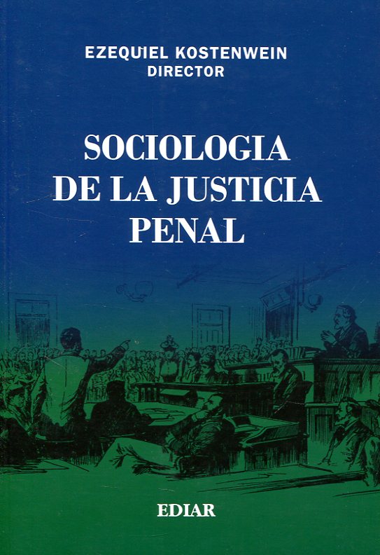 Socilogía de la Justicia penal. 9789505743674