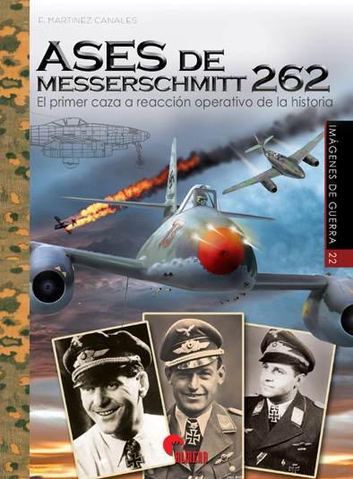 Ases de Messerschmitt 262. 9788494783616