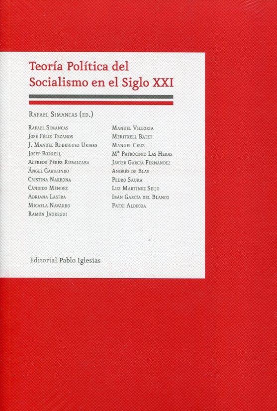 Teoría política del socialismo en el siglo XXI. 9788495886804