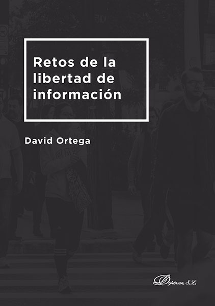 Retos de la libertad de información. 9788491484356