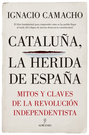 Cataluña, la herida de España. 9788417229405