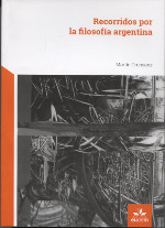 Recorridos por la filosofía argentina. 9789871921850