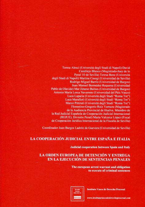 La cooperación judicial entre España e Italia . La orden de detención y entrega en la ejecución de sentencias penales . 9788494663604
