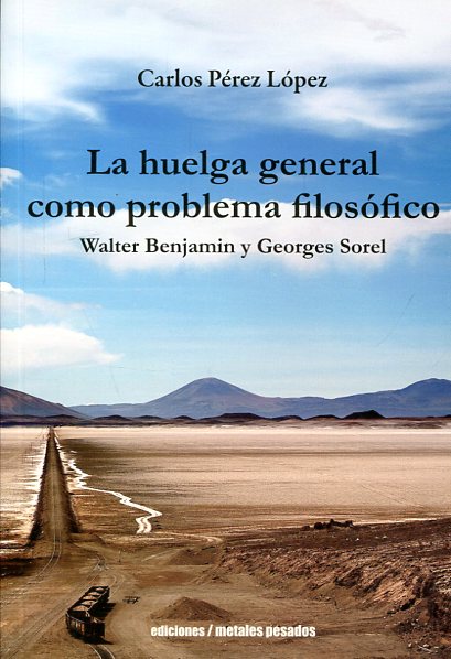 La huelga general como problema filosófico. 9789569843112