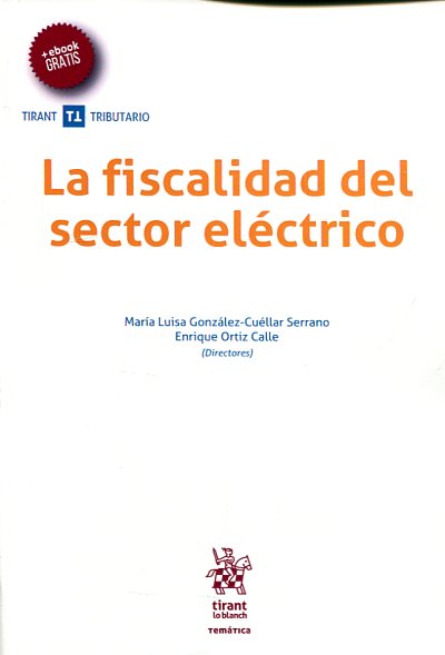 La fiscalidad del sector eléctrico. 9788491434580