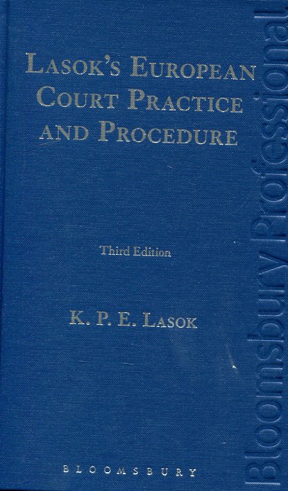 Lasok's European Court practice and procedure. 9781845920661