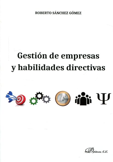 Gestión de empresas y habilidades directivas. 9788491480754