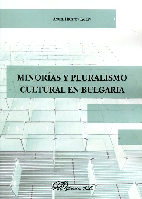 Minorías y pluralismo cultural en Bulgaria. 9788491480938