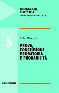 Prova, conclusione probatoria e probabilità. 9788814117053