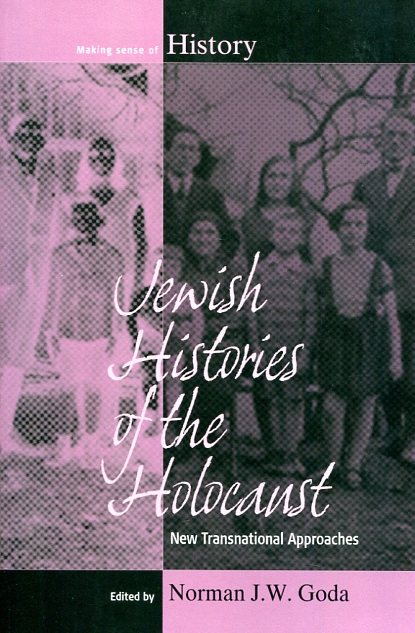 Jewish histories of the Holocaust. 9781785333439