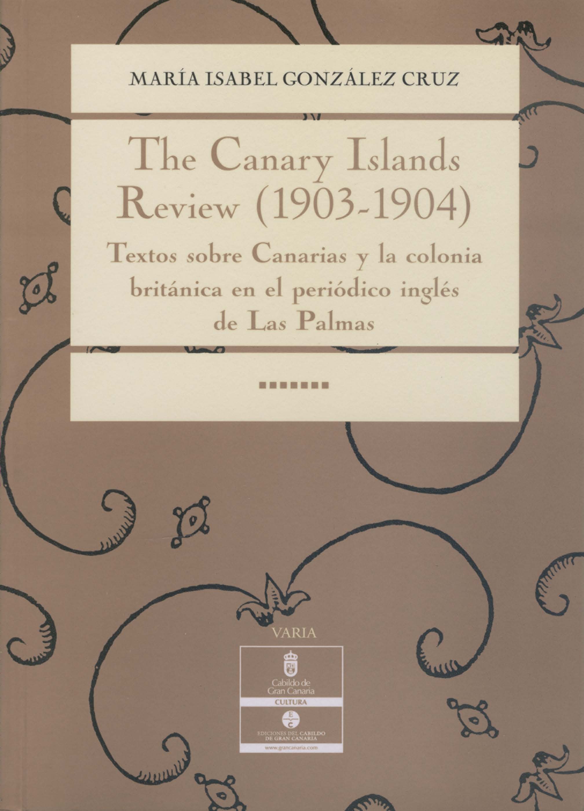 The Canary Islands review (1903-1904). 9788481033670