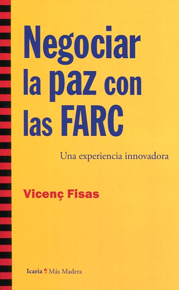 Negociar la paz con las FARC. 9788498887488