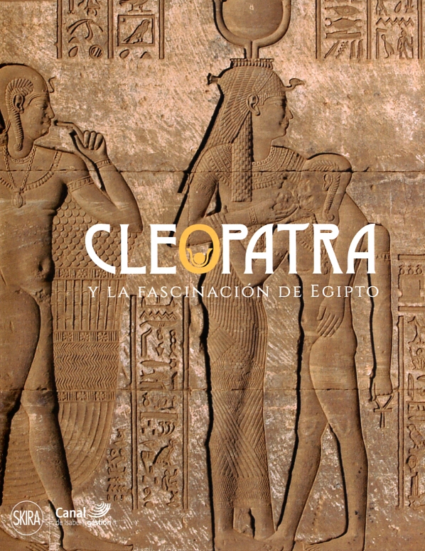 Cleopatra y la fascinación de Egipto. 9788857230788