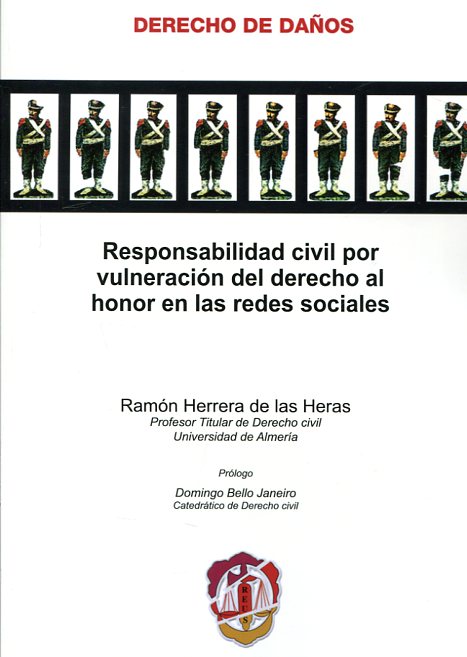 Responsabilidad civil por vulneración del Derecho al honor en las redes sociales. 9788429019575