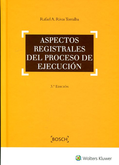 Aspectos registrales del proceso de ejecución. 9788490901922